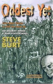 Oddest Yet: Even More Stories to Chill the Heart (Bram Stoker Award for Young Readers)