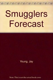 Smuggler's Forecast