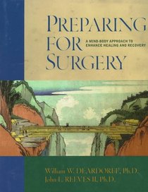 Preparing for Surgery: A Mind-Body Approach to Enhance Healing and Recovery