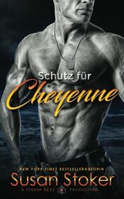 Schutz fr Cheyenne (SEALs of Protection) (German Edition)