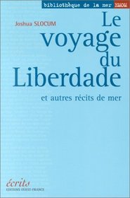 Le Voyage du Liberdade et autres rcits de mer