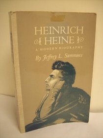 Heinrich Heine: A modern biography