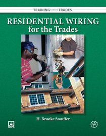 Residential Wiring for the Trades (Training for the Trades)