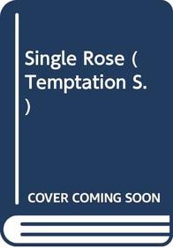 Single Rose (Temptation)