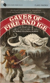 Caves of Fire and Ice (Children of Ynell, Bk 4)