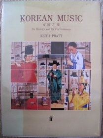 Korean Music: Its History and Its Performance/Book and Audio Cassette
