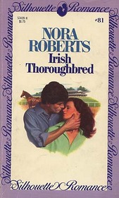 Irish Thoroughbred (Irish Hearts, Bk 1) (Silhouette Romance, No 81)