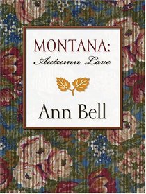Montana: Autumn Love