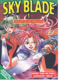 Sky Blade: Sword of the Heavens, Vol. 1