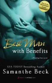 Best Man with Benefits (Wedding Dare, Bk 4)