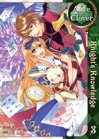 Alice in the Country of Clover: Knight's Knowledge, Vol  3