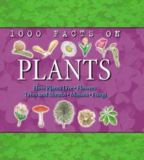 1000 Facts on Plants (1000 Facts On...)