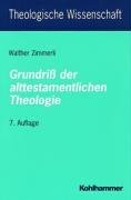 Theologische Wissenschaft, Bd.3/1, Grundri der alttestamentlichen Theologie