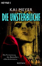 Die Unsterbliche