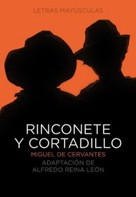 Rinconete y Cortadillo (Letras mayusculas. Clasicos castellanos) (Spanish Edition)