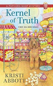 Kernel of Truth (Popcorn Shop, Bk 1)