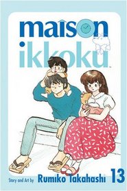 Maison Ikkoku Volume 13: v. 13 (Manga)