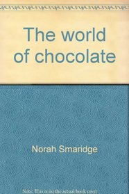 The world of chocolate
