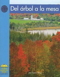 Del Arbol a La Mesa/ from Tree to Table (Yellow Umbrella Books: Social Studies Spanish) (Spanish Edition)