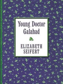Young Doctor Galahad (Thorndike Press Large Print Candlelight Series)