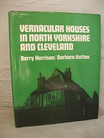 Vernacular Houses in North Yorkshire and Cleveland