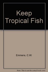 Keep Tropical Fish