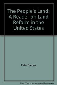 The people's land: A reader on land reform in the United States