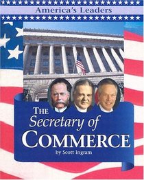 America's Leaders - The Secretary of Commerce