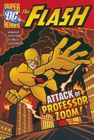 The Attack of Professor Zoom! (Dc Super Heroes)