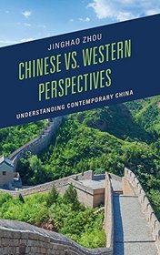 Chinese vs. Western Perspectives: Understanding Contemporary China