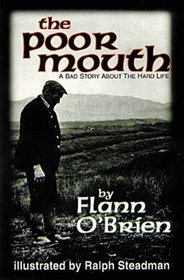 The Poor Mouth: A Bad Story About the Hard Life