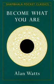 BECOME WHAT YOU ARE - POCKET (Shambhala Pocket Classics)