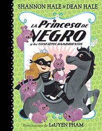La Princesa de Negro y los conejitos hambrientos / The Princess in Black and the Hungry Bunny Horde (La Princesa de Negro / The Princess in Black) (Spanish Edition)