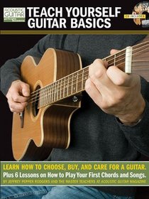 Teach Yourself Guitar Basics: Learn How to Choose, Buy and Care for a Guitar (Private Lessons)