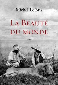 La Beaut du monde (French Edition)