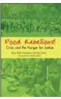 Food Rebellions!: Crisis And The Hunger For Justice