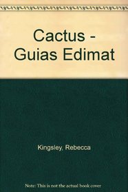 Cactus - Guias Edimat (Spanish Edition)