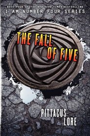 The Fall of Five (Lorien Legacies, Bk 4)