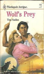 Wolf's Prey (Harlequin Intrigue, No 101)