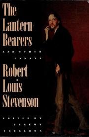 The Lantern-Bearers and Other Essays: Robert Louis Stevenson