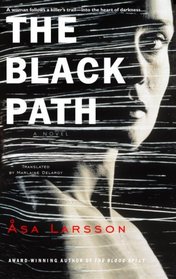 The Black Path (Rebecka Martinsson, Bk 3)