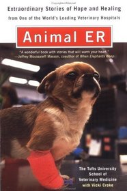 Animal ER: Extraordinary Stories of Hope and Healing from One of the World's Leading Veterinary Hospitals