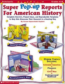 Super Pop-Up Reports for American History (Grades 4-8)