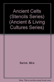 Stencils Ancient Celts (Ancient and Living Cultures)