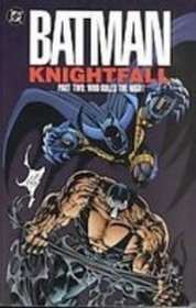 Batman: Knightfall, Vol 2: Who Rules the Night