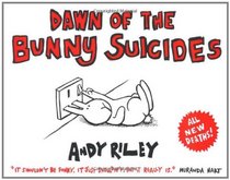 Dawn of the Bunny Suicides