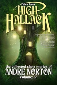 Tales from High Hallack, Volume Two: The Collected Short Stories of Andre Norton (Volume 2)