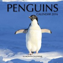 Penguins Calendar 2016: 16 Month Calendar
