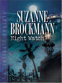 Night Watch (Tall, Dark and Dangerous, Bk 11) (Large Print)