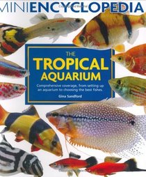 Mini Encyclopedia of the Tropical Aquarium